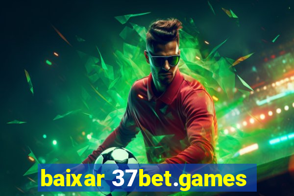 baixar 37bet.games